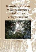 Knowledge from Within, Inspired Wisdom