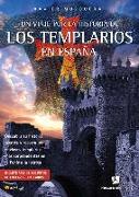 Un Viaje Por La Historia de Los Templarios En España