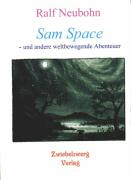 Sam Space - und andere weltbewegende Abenteuer