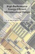 High-Performance Energy-Efficient Microprocessor Design