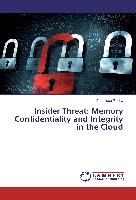 Insider Threat: Memory Confidentiality and Integrity in the Cloud