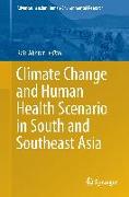 Climate Change and Human Health Scenario in South and Southeast Asia