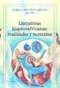 Literaturas hispanoafricanas : realidades y contextos