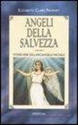 Angeli della salvezza. Storie vere dell'Arcangelo Michele