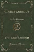 Christabelle, Vol. 3 of 3