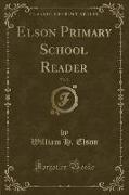 Elson Primary School Reader, Vol. 2 (Classic Reprint)