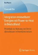 Integration erneuerbarer Energien mit Power-to-Heat in Deutschland