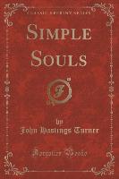 Simple Souls (Classic Reprint)