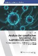 Analyse der spezifischen Interaktion des feAPOBEC3Z3 mit FIVVif