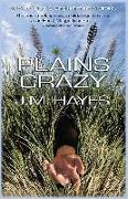 Plains Crazy: A Mad Dog & Englishman Mystery