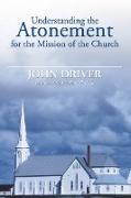 Understanding the Atonement for the Mission of the Church