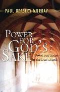 Power for God's Sake: Power and Abuse in the Local Church