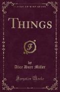 Things (Classic Reprint)