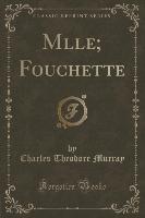 Mlle, Fouchette (Classic Reprint)