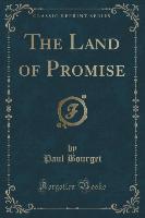 The Land of Promise (Classic Reprint)