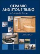 Ceramic and Stone Tiling - a Complete Guide