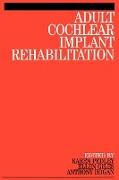 Adult Cochlear Implant Rehabilitation