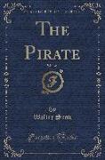 The Pirate, Vol. 2 of 3 (Classic Reprint)