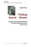 Dialog Kunst - Raum