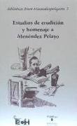 Estudios de erudición y homenaje a Menéndez Pelayo