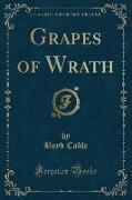 Grapes of Wrath (Classic Reprint)