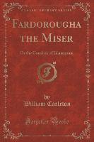 Fardorougha the Miser
