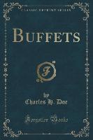 Buffets (Classic Reprint)