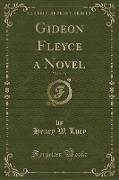 Gideon Fleyce a Novel, Vol. 3 of 3 (Classic Reprint)