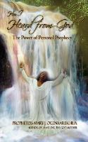 How I Heard from God: The Power of Personal Prophecy