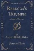 Rebecca's Triumph