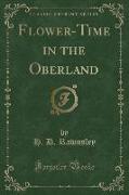 Flower-Time in the Oberland (Classic Reprint)
