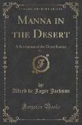 Manna in the Desert, Vol. 1