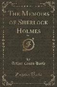 The Memoirs of Sherlock Holmes (Classic Reprint)