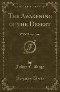 The Awakening of the Desert