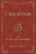 Crichton, Vol. 2 of 3 (Classic Reprint)