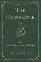 The Deerslayer, Vol. 1