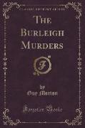 The Burleigh Murders (Classic Reprint)