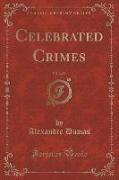Celebrated Crimes, Vol. 2 of 3 (Classic Reprint)