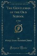 The Gentleman of the Old School, Vol. 1
