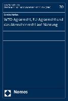 WTO-Agrarrecht, EU-Agrarrecht und das Menschenrecht auf Nahrung