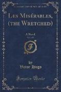 Les Misérables, (the Wretched), Vol. 1 of 5