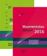 Stahlbetonbau aktuell 2016 + Mauerwerksbau aktuell 2016. Paket