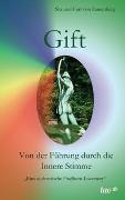 Gift - Von der Führung durch die Innere Stimme