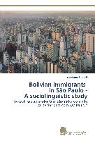 Bolivian immigrants in São Paulo - A sociolinguistic study