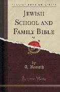 Jewish School and Family Bible, Vol. 2 (Classic Reprint)