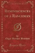 Reminiscences of a Ranchman (Classic Reprint)