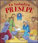 Un fantastico presepe