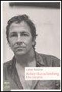 Robert Rauschenberg. Un ritratto