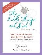 The Little Things and Such One More Time: Motivational Poems You Know and Love Now with Reflection Questions