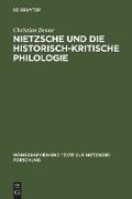 Nietzsche und die historisch-kritische Philologie